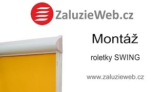 Montáž roletky SWING  ZaluzieWebcz [upl. by Trin]