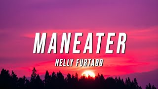 Nelly Furtado  Maneater TikTok Remix Lyrics 10 Hours [upl. by Ylelhsa135]