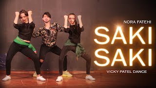 O SAKI SAKI Dance Video  Nora Fatehi  Vicky Patel Choreography  Batla House [upl. by Mcloughlin]