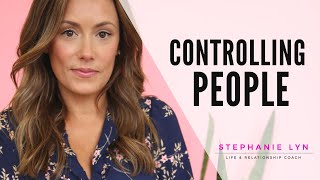 2 Types of Controlling People  How to Manage Yourself around THEM [upl. by Spenser]