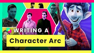 How to Write a Character Arc — quotPositive Changequot Character Arcs Explained [upl. by Assed]