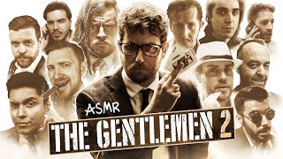 The Gentlemen 2  Male ASMR Collab [upl. by Anyar962]