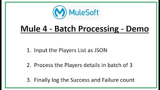 Mule 4 Batch Processing Part 1 [upl. by Enenstein]