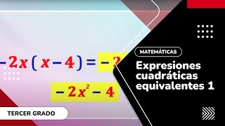 3 Expresiones cuadráticas equivalentes 1 [upl. by Snider]