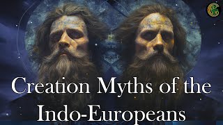 Reconstructing the Proto IndoEuropean Myth of Creation [upl. by Nniuqal]