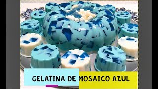 Gelatina mosaico azulcomo la película [upl. by Drew]