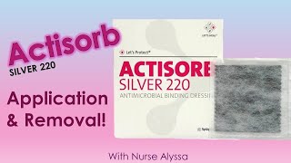 Actisorb  Application and removal [upl. by Ademla238]