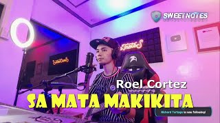 Sa mata makikita  Roel Cortez  Bj Bactong Music of Sweetnotes Cover [upl. by Quentin536]