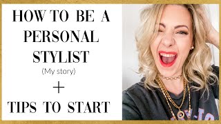 Howto become a PERSONAL STYLIST  tips to start  Christie Ressel [upl. by Arrol]