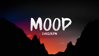 24kGoldn  Mood ft Iann Dior Lyrics [upl. by Hendel]