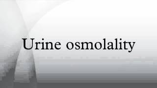 Urine osmolality [upl. by Melamie771]