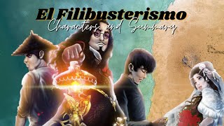 EL FILIBUSTERISMO Characters and Summary [upl. by Ettegirb108]