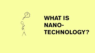 What is nanotechnology [upl. by Balch164]