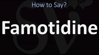 How to Pronounce Famotidine CORRECTLY [upl. by Aarika]