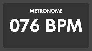 76 BPM  Metronome [upl. by Horvitz]