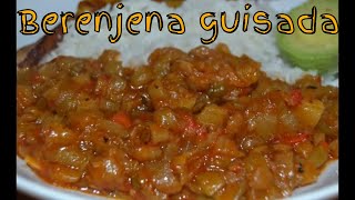 Berenjena Guisada  La Cocina de Juana [upl. by Burrows]