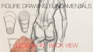 Figure Drawing Fundamentals  Lesson 2 Back View [upl. by Heyde]