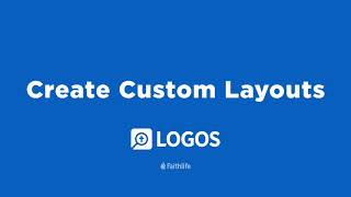 Create Custom Layouts  Logos Bible Software [upl. by Blain990]