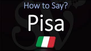 How to Pronounce Pisa CORRECTLY [upl. by Neilson774]