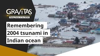 Gravitas Remembering the 2004 tsunami in the Indian ocean [upl. by Rodmur]