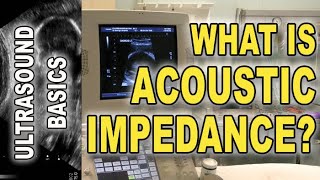 ultrasound and acoustic impedance explained [upl. by Allecnirp384]