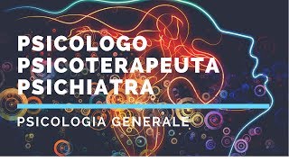 Differenza tra psicologo psicoterapeuta e psichiatra [upl. by Ridinger]