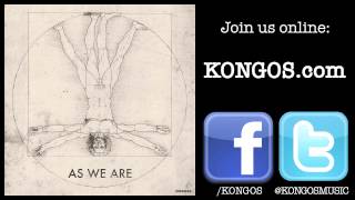 KONGOS  As We Are [upl. by Lehcor]