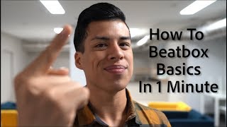 How To Beatbox Basics in 1 Minute [upl. by Lubbi527]