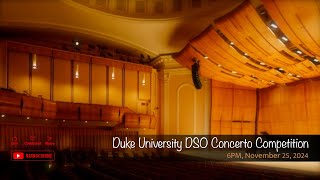 Duke University DSO Concerto Competition [upl. by Eirbua]