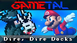 Dire Dire Docks Super Mario 64  GaMetal Remix [upl. by Ailegna]