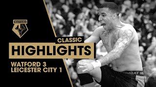 “HERE’S HOGGDEENEY” WATFORD 31 LEICESTER CITY  CLASSIC HIGHLIGHTS [upl. by Lenoil]