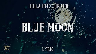 Blue Moon  Ella Fitzgerald LYRICS  Django Music [upl. by Gawen]