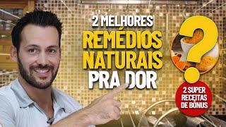 2 MELHORES REMÉDIOS NATURAIS PARA DOR E INFLAMAÇÃO  Fisioprev com Guilherme Stellbrink [upl. by Hakilam]