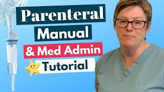 Parenteral Manual Tutorial for Safe Intravenous Med Admin [upl. by Natie]