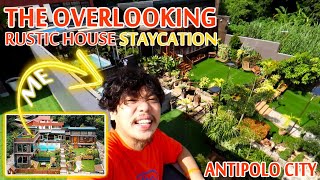 THE OVERLOOKING RUSTIC HOUSE STAYCATION TOUR ANTIPOLO CITY  GENTLE KEBOY [upl. by Messab]