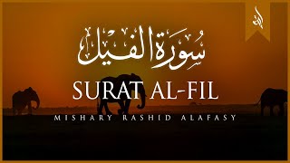 Surat AlFil The Elephant  Mishary Rashid Alafasy  مشاري بن راشد العفاسي  سورة الفيل [upl. by Labanna]