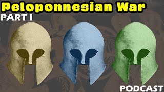 The Peloponnesian War  PART I The Gathering Storm [upl. by Berns409]