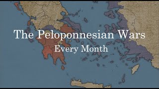 The Peloponnesian Wars  Every Month [upl. by Drehcir]