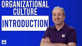 Introduction to Organizational Culture [upl. by Ettevol]