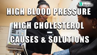 High Blood Pressure High Cholesterol  Causes and Solutions [upl. by Ylurt]