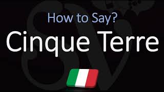 How to Pronounce Cinque Terre CORRECTLY Italian Pronunciation [upl. by Kale243]