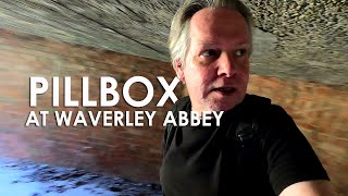 A Pillbox at WAVERLEY ABBEY  Surrey [upl. by Kyriako]