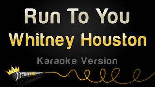 Whitney Houston  Run To You Karaoke Version [upl. by Cyprio]