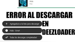 ERROR AL DESCARGAR EN DEEZLOADER PC Y ANDROID [upl. by Declan]