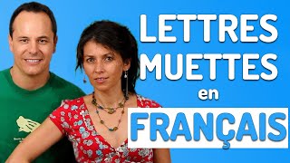 Lettres Muettes en Français  Prononciation française [upl. by Valenka]