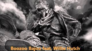 Boozoo Bajou feat Willie Hutch  Second To None [upl. by Nat540]