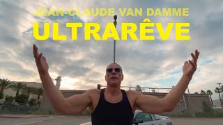 JEANCLAUDE VAN DAMME  ULTRARÊVE Music Video [upl. by Doss]