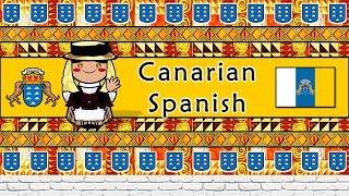 The Sound of the Canarian Spanish dialect Numbers Greetings Phrases amp Story [upl. by Nailimixam]