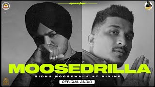 MOOSEDRILLA Official Audio SIDHU MOOSE WALA  DIVINE  THE KIDD  MOOSETAPE [upl. by Schulz]