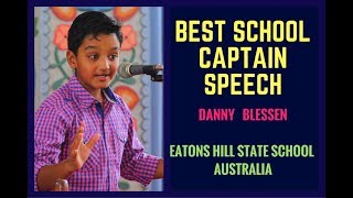 BEST SCHOOL CAPTAIN Speech  DANNY BLESSEN  Public Speaking [upl. by Ludovika]